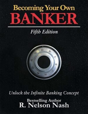 Becoming Your Own Banker