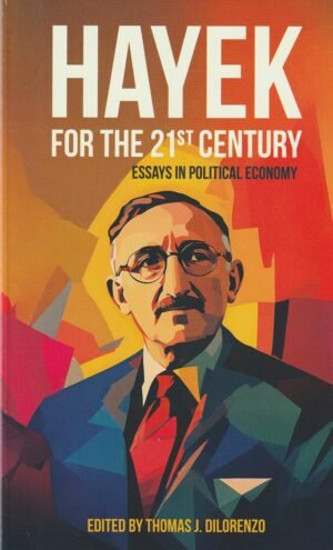Hayek for the 21st Century